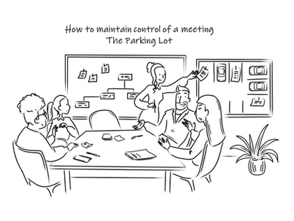 How to maintain control of a meeting through The Parking Lot