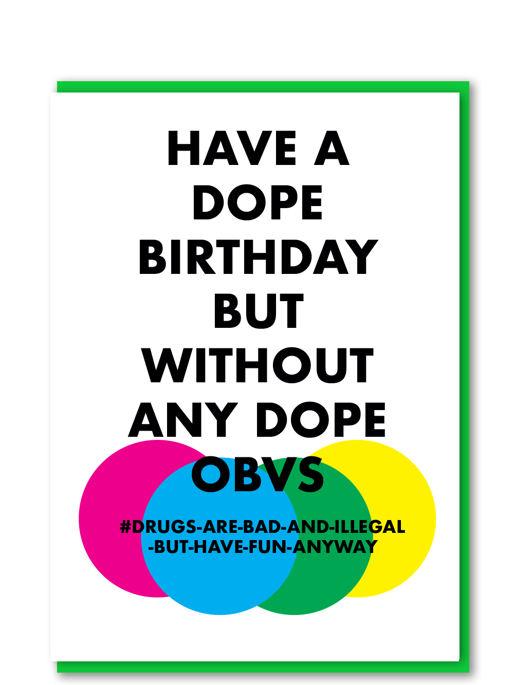 Have a Dope Birthday