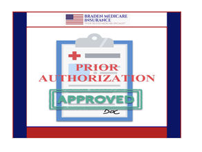 Braden Medicare Insurance' Poster, "What Is Medicare Prior Authorization