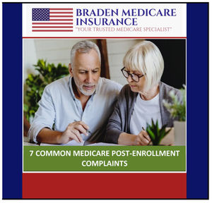 Braden Medicare Insurance's 7 Common Medicare Post-Enrollment Complaints Poster