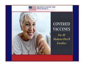 Braden Medicare Insurance' Poster entitled "Covered Vaccines For All Medicare Part B Enrollees"