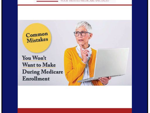 BRADEN MEDICARE INSURANCE COMMON MEDICARE MISTAKES TO AVOID POSTER