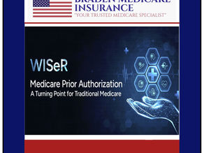 Braden Medicare Insurance's WISeR Poster for Medicare Prior Authorizations.