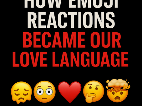 How Emoji Reactions Became Our Love Language