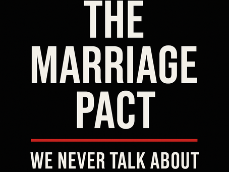 The Marriage Pact We Never Talk About
