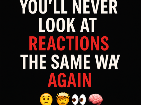 You’ll Never Look at Reactions the Same Way Again
