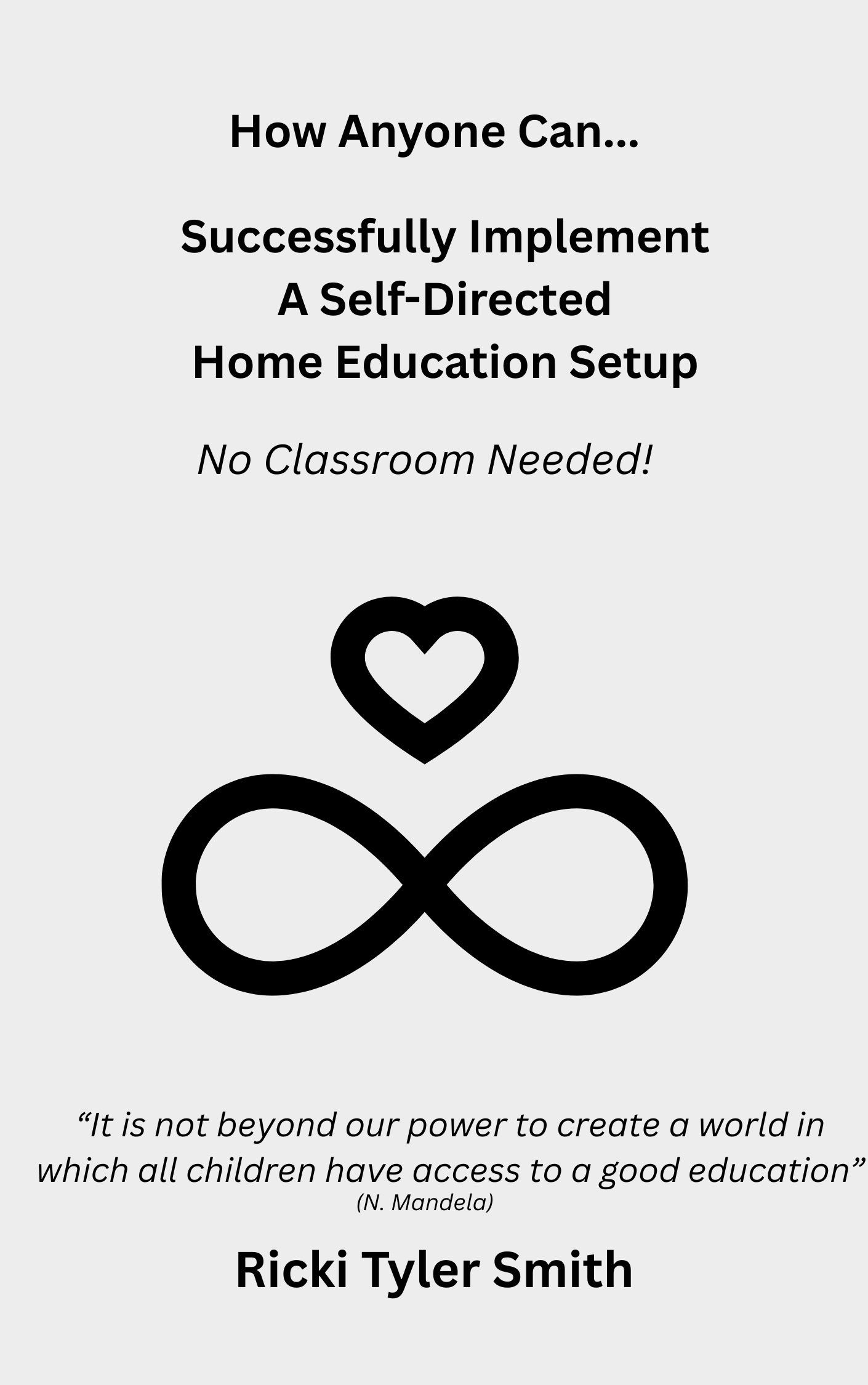 How Anyone Can Successfully Implement A Self-Directed Home Education Setup