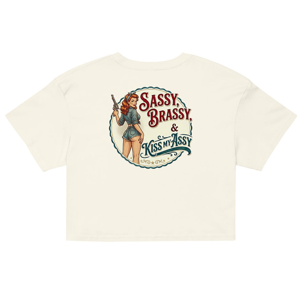 Thumbnail: Sassy, Brassy, & Kiss My Assy crop top