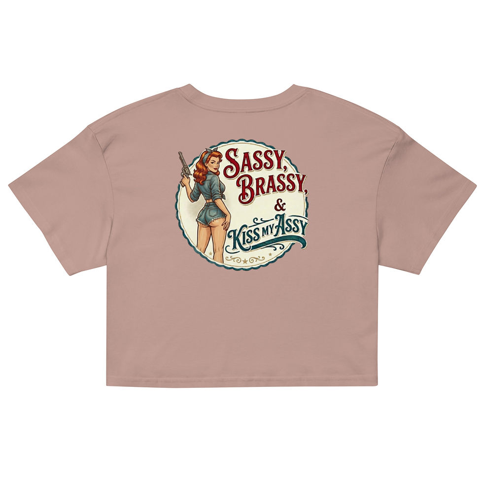 Thumbnail: Sassy, Brassy, & Kiss My Assy crop top
