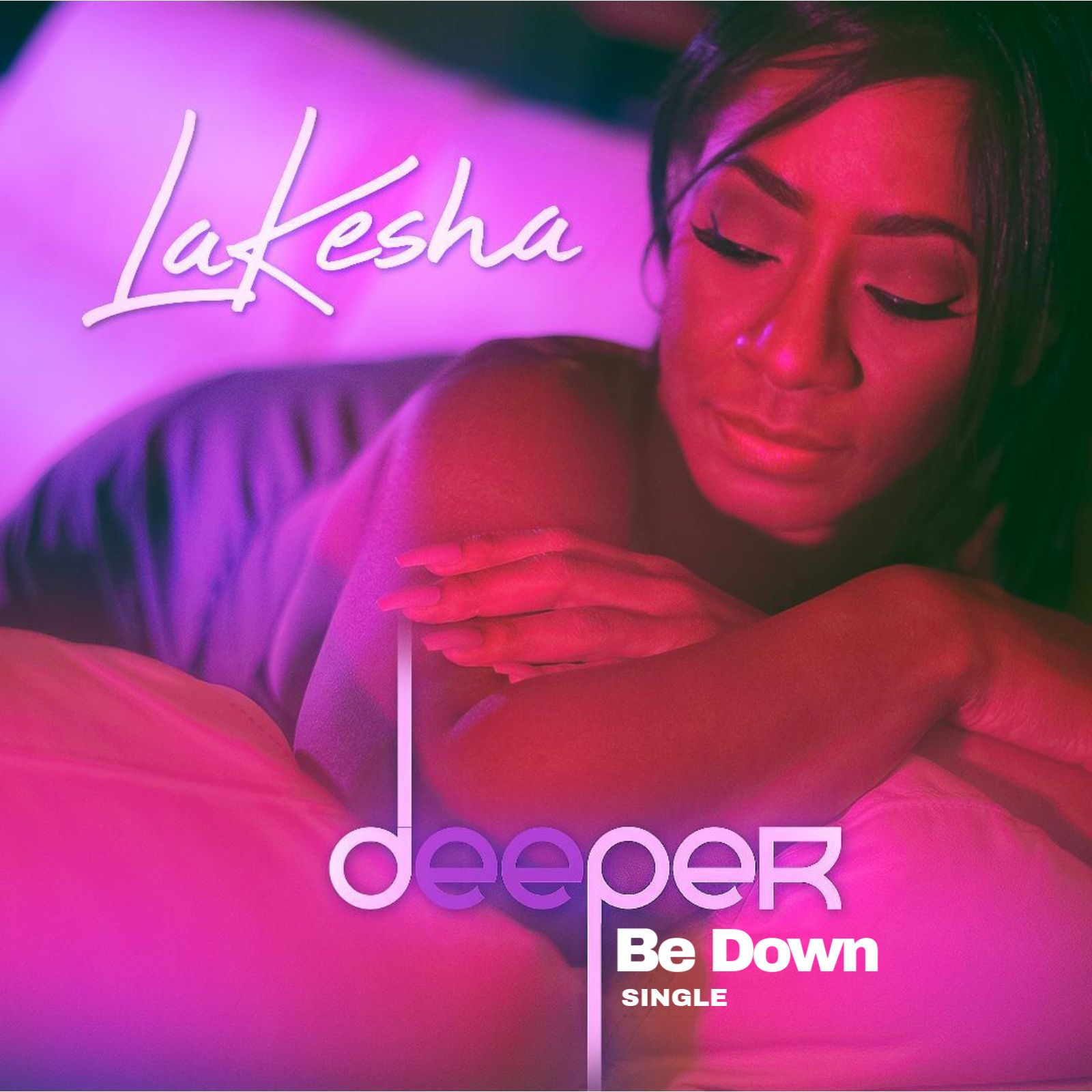 Be Down - LaKesha