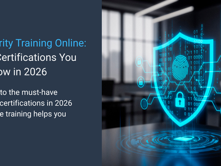 Cybersecurity Training Online: Essential Certifications You Should Know in 2026