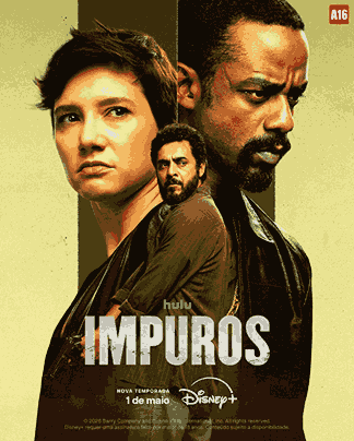 Pôster oficial da série brasileira "Impuros" para a 6ª temporada, destacando os atores Lorena Comparato, Rui Ricardo Diaz e Raphael Logam em um fundo verde-azeitona. O texto diz "Impuros", "NOVA TEMPORADA 1 de maio" e exibe os logotipos do Hulu e Disney+. No canto superior direito, o ícone de classificação "A16".