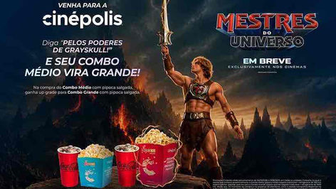 Cinépolis transforma frase icônica de He-Man em promoção com upgrade gratuito de combo de pipoca