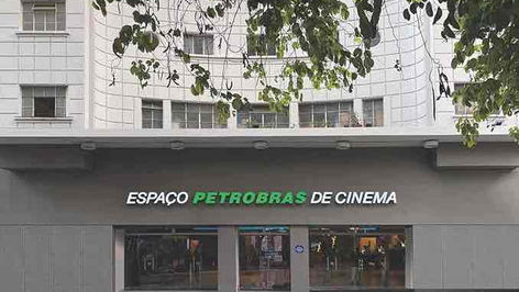 ESPAÇO PETROBRAS DE CINEMA