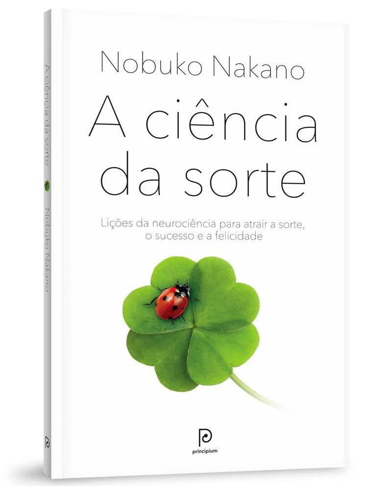 É possível aprender a ter sorte? Neurocientista japonesa mostra como desenvolver um “cérebro sortudo”