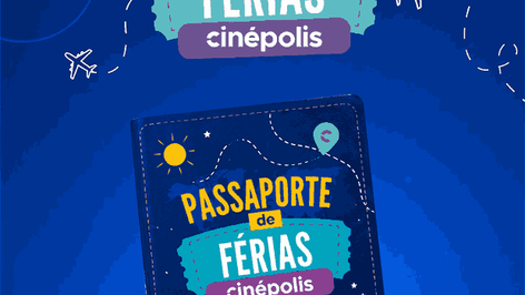 Cinépolis lança Passaporte especial para as férias de julho e premia clientes do Club Cinépolis com ingressos gratuitos