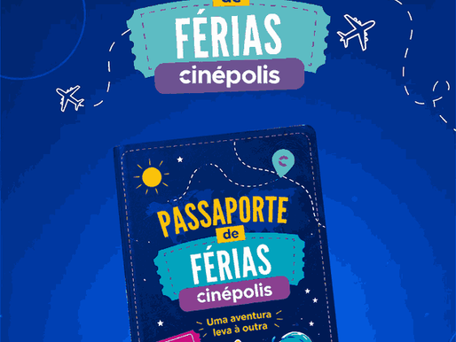 Cinépolis lança Passaporte especial para as férias de julho e premia clientes do Club Cinépolis com ingressos gratuitos