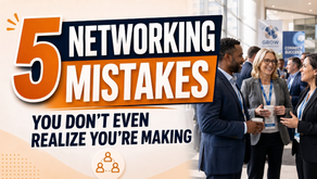 5 Networking Mistakes You Don't Even Realize You're Making