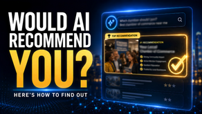 Would AI Recommend You? Here’s How to Find Out