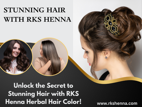 Unlock the Secret to Stunning Hair with RKS Henna Herbal Hair Color!