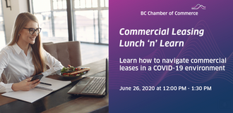 BC Businesses: Questions About Your Rent? Learn All About Commercial Leasing in the COVID-19 Era, Ju