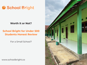 Is School Bright Worth It for Small Schools?