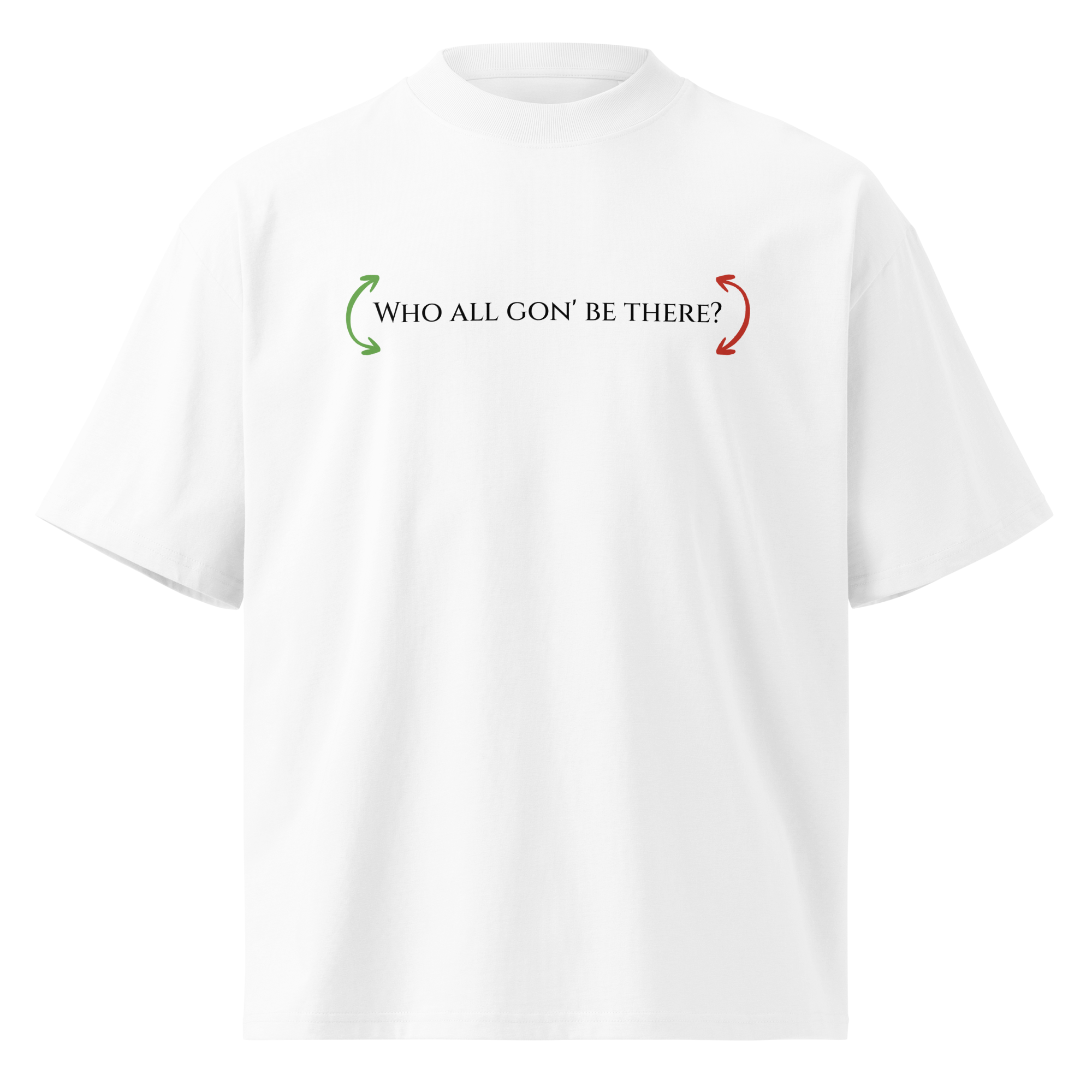 "Who All Gon' Be There?" Auto-Translate Oversized Tee - White | Stone | Grey
