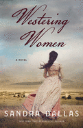 Sandra Dallas-Westering Women