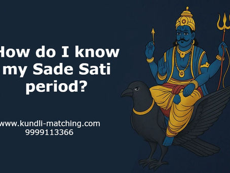 How do I know my Sade Sati period?