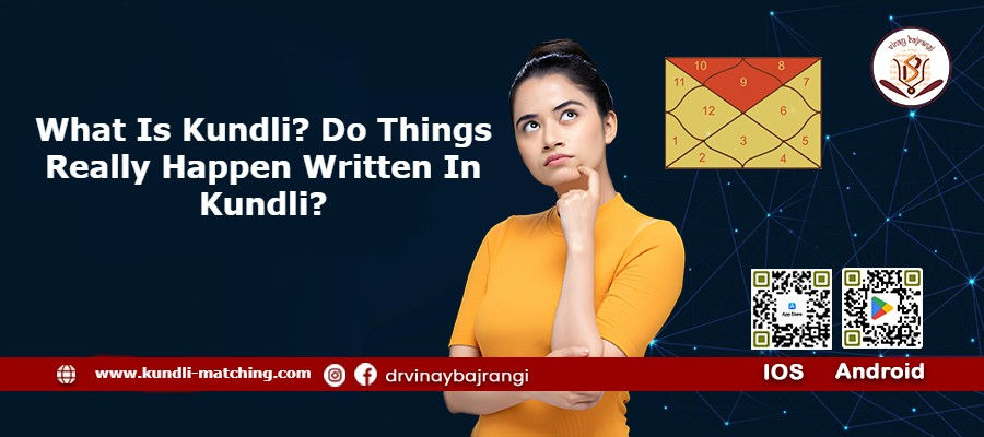 What Is Kundli? Do Things Really Happen Written In Kundli?