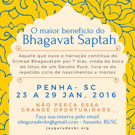 Sri Bhagavat Saptah em SC! 23 a 29/jan/2016