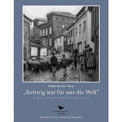 Kettwig war für uns die Welt