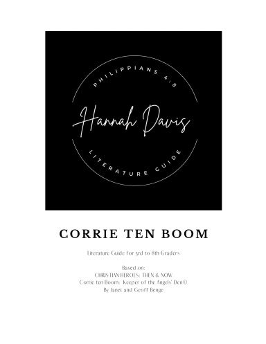 Phil. 4:8 Literature Guide - Corrie ten Boom- Student Manual