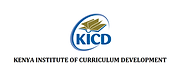 KENYA INSTITUTE OF CURRICULUM DEVELOPMENT KICD