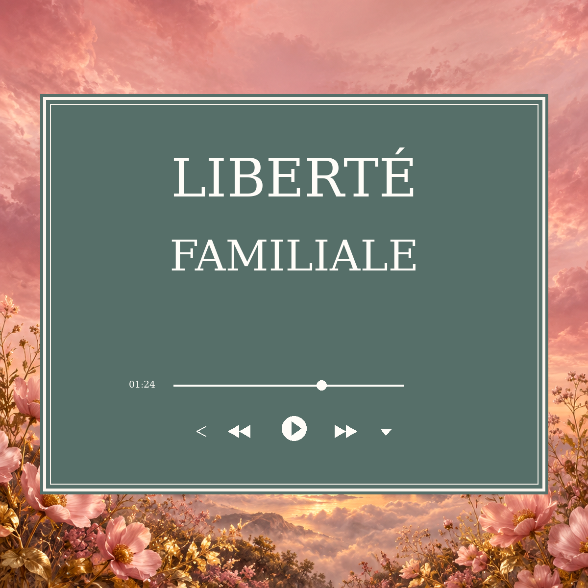 Liberté Familiale