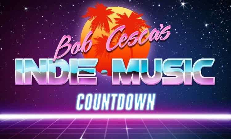 Bob Cesca's Indie Music Countdown