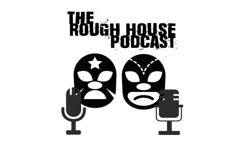 Rough House Podcast