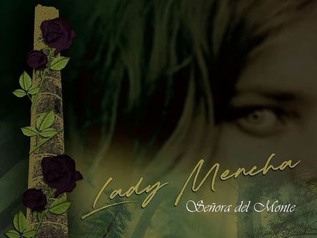 Conoce mi primera Novela Romántica Histórica: "Lady Mencha, señora del monte"