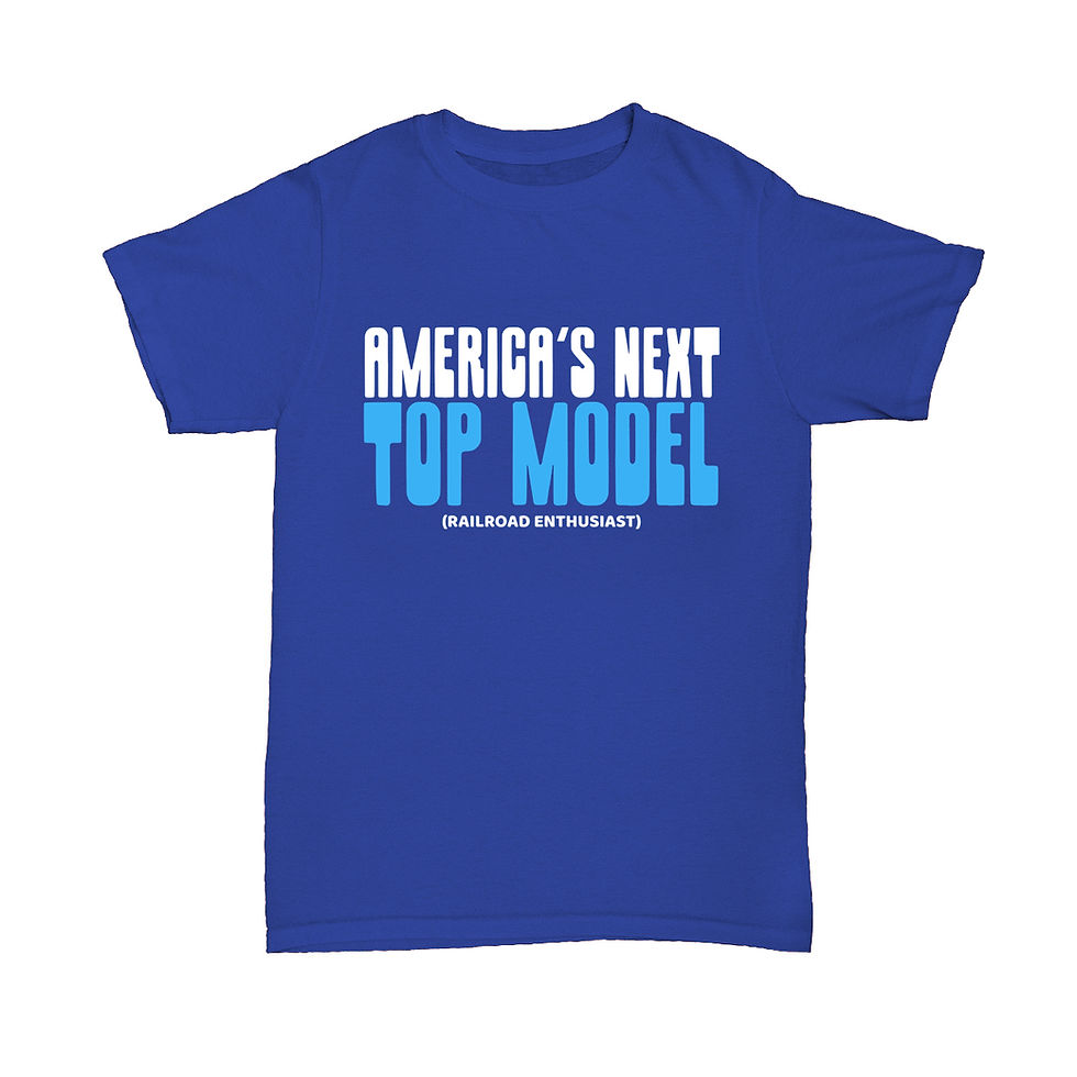 Thumbnail: Model Railway/Railroad Enthusiast T-shirt - Britain's/America's Next Top  - Tee