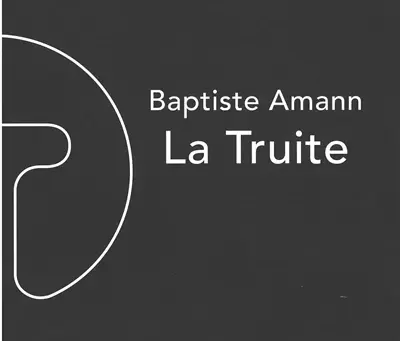 La Truite de Baptiste Amann