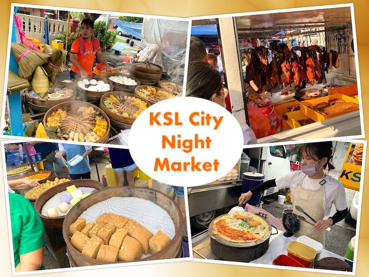 JB Eat & Buy: Monday Night Market @ KSL City Mall (KSL星期一夜市)