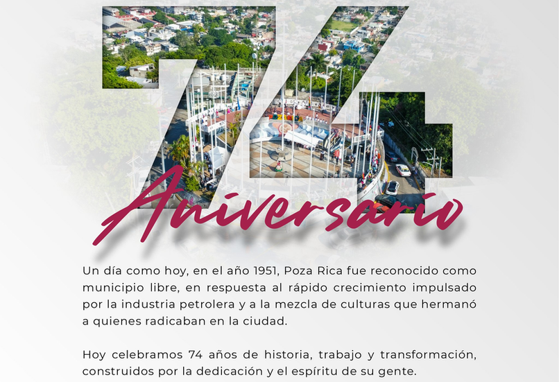 Poza Rica conmemora 74 años como municipio libre