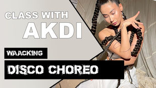 Akid's disco choreo
