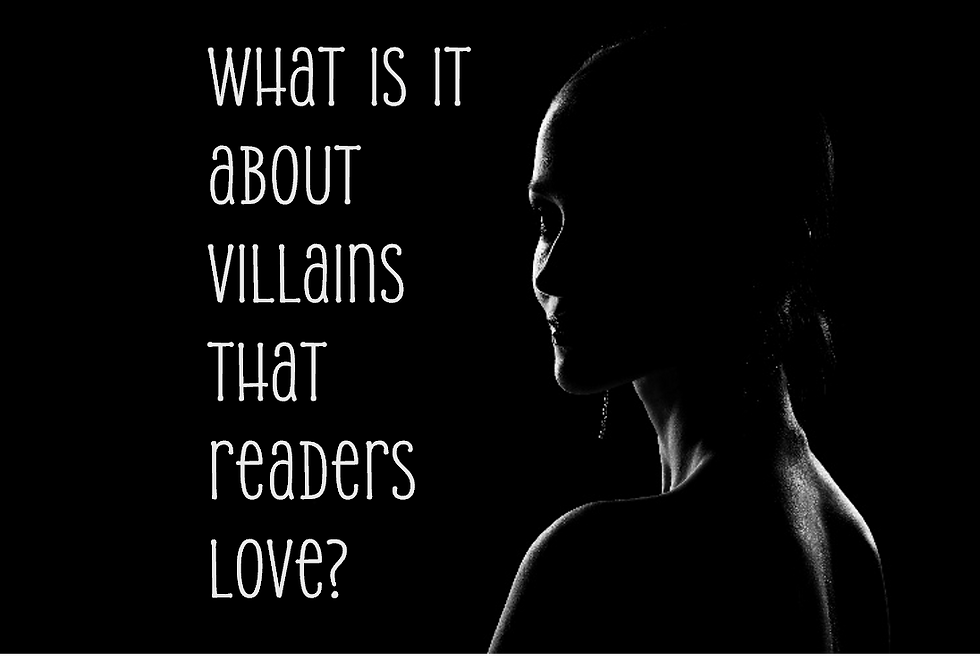 What is it about Villains that Readers Love?