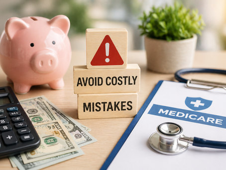 Medicare Mistakes That Could Cost You Thousands in 2026 (And How to Avoid Them)