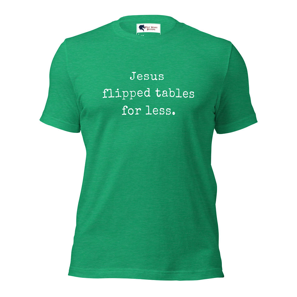 Thumbnail: Jesus Flipped Tables for Less – Unisex Staple T-Shirt