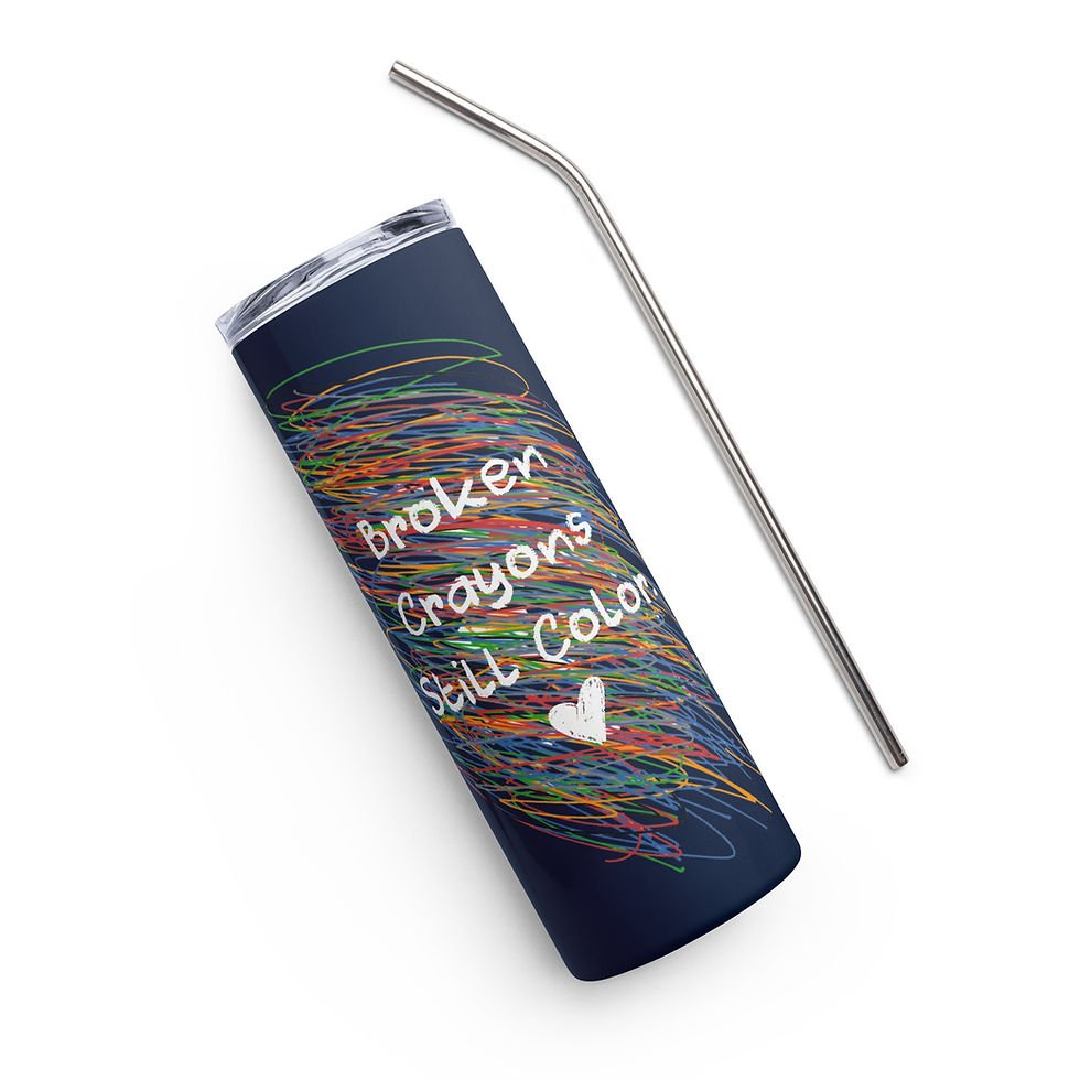 Broken Crayons Stainless steel tumbler