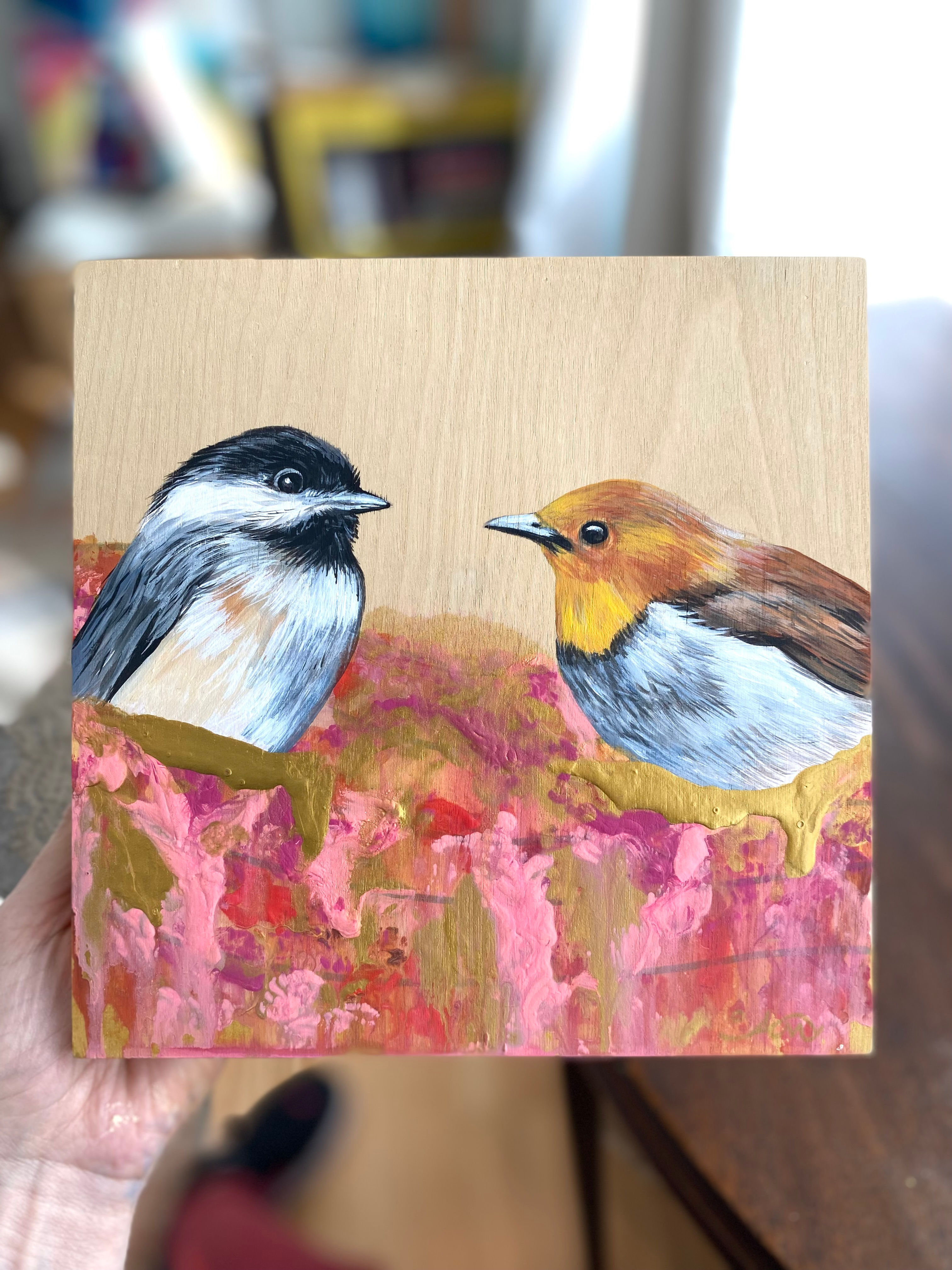 Chickadee & Friend painting on wood board