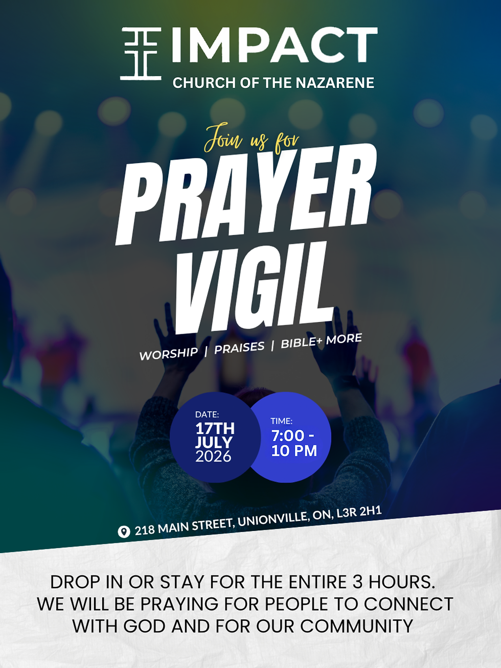 Join Impact Church in Unionville for a Special Prayer Vigil: Friday, July 17 from 7 PM - 10 PM