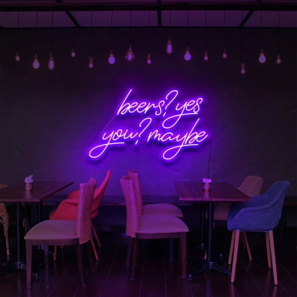 Beers, Yes. You? Maybe | LED Neon Sign